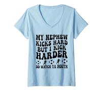 Mujer Mi sobrino patea duro pero pateo más fuerte, así que te mira Camiseta Cuello V