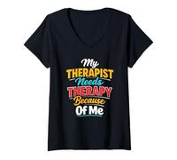 Mujer Mi Terapeuta Necesita Terapia por mi Culpa Camiseta Cuello V