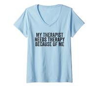 Mujer Mi Terapeuta Necesita Terapia por mi Culpa Camiseta Cuello V