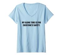Mujer Mi Tiempo a Solas es para la Seguridad de Todos Humor Adulto Divertido Camiseta Cuello V