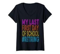 Mujer Mi último Primer día de Escuela jubilándome Camiseta Cuello V