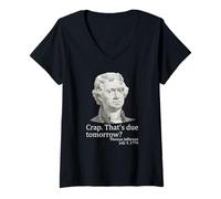 Mujer Mierda Que se Debe mañana Thomas Jefferson Funny 4 de Julio Camiseta Cuello V