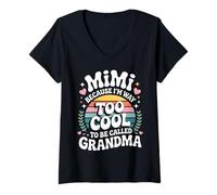 Mujer Mimi Because I'm Way Too Cool to Be Called Grandma Groovy Camiseta Cuello V