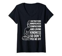 Mujer Mindfulness I'm Practicing Compassion So Don't Piss Me Off Camiseta Cuello V