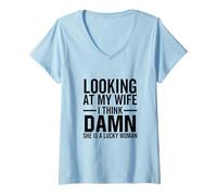 Mujer Mirando a mi Esposa Creo Que Ella es una Mujer afortunada Camiseta Cuello V