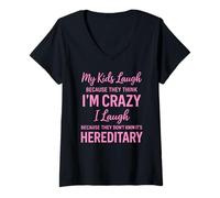 Mujer Mis Hijos se ríen Porque piensan Que Estoy Loco, Humor Divertido para Padres Camiseta Cuello V