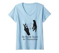 Mujer Mis Manos Hablan por sí mismas Diseño de expresión ASL sordo Camiseta Cuello V