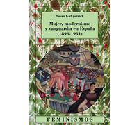 Mujer, modernismo y vanguardia en España (1898-1931): 73 (Feminismos)
