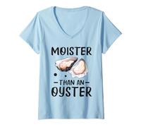 Mujer Moister Than An Oyster Ostreidae Mejillones Almeja Ostra Camiseta Cuello V