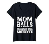Mujer Mom Balls When Someone Messes with Your Kid - Camiseta Cuello V