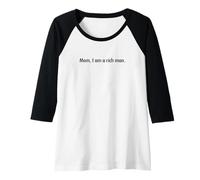 Mujer Mom I Am A Rich Man - Feminismo Female Power Design Camiseta Manga Raglan
