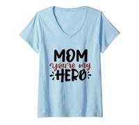 Mujer Mom You'Re My Hero Cute Best Mama Día de la Madre Camiseta Cuello V