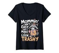 Mujer Mommin’ Ain’t Easy But I Make It Look Trashy Mamá Camiseta Cuello V