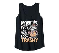 Mujer Mommin’ Ain’t Easy But I Make It Look Trashy Mamá Camiseta sin Mangas