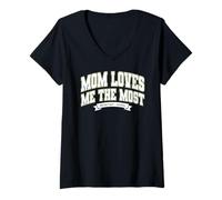 Mujer Mom'S Favorite Funny Mother's Day, Mom Loves Me The Most Camiseta Cuello V