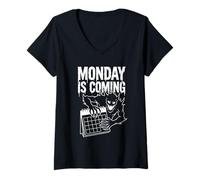 Mujer Monday Is Coming: Divertido gráfico sarcástico de Terror de la Semana Laboral Camiseta Cuello V