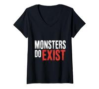 Mujer Monsters Do Exist Horror Fan Espeluznante Espeluznante |- Camiseta Cuello V