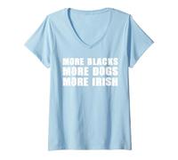 Mujer More Blacks More Dogs More Irish T Shirt Dog Lovers Camiseta Cuello V