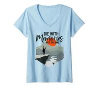 Mujer Morir con Recuerdos no sueños Senderismo Senderismo Montañas Puesta del Sol Camiseta Cuello V