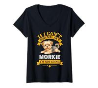 Mujer Morkie If I Cant Bring My Dog, I'm Not Going Funny Dog Dueño Camiseta Cuello V