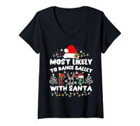 Mujer Most Likely to Dance Ballet with Santa Camiseta Cuello V