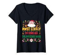 Mujer Most Likely To Sing All The Christmas Songs Funny Xmas Camiseta Cuello V