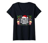 Mujer Most Likely to Watch All The Christmas Movies Christmas Xmas Camiseta Cuello V