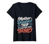 Mujer Mother Daughter Trip It's Better Than Therapy - Camiseta Cuello V