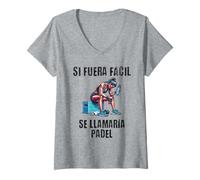 Mujer Motivación Gym Si fuera fácil se llamaría pádel Camiseta Cuello V