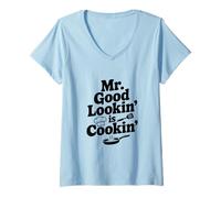 Mujer Mr. Good Lookin' Is Cookin' Funny Chef Cocina Humor Camiseta Cuello V