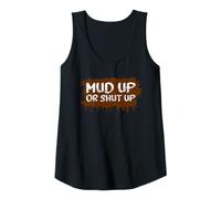 Mujer Mud up or Shut up Muddy Race Muddy Race Mud Run Camiseta sin Mangas