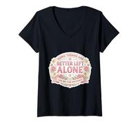 Mujer Mujeres Algunas Cosas Son Mejor dejarse Solas Sarcástico Introvertido Camiseta Cuello V