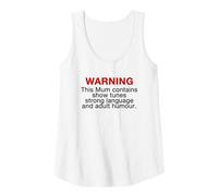 Mujer Mum Warning Show Tunes Strong Language Adult Humour Mothers Camiseta sin Mangas