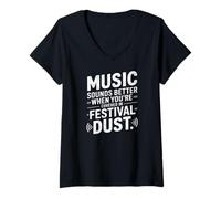 Mujer Music sounds better when your are covered in Festival Dust Camiseta Cuello V