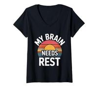 Mujer My Brain Needs Rest Burnout Tired Mood Exhausted - Camiseta Cuello V