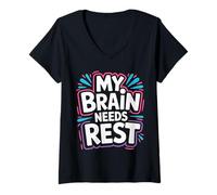 Mujer My Brain Needs Rest Burnout Tired Mood Exhausted |- Camiseta Cuello V