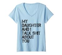 Mujer My Daughter and I Talk About You Funny Dad & Mom Humor Camiseta Cuello V