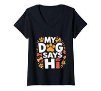 Mujer My Dog Says Hi Pet Owner Companion Greetings -- Camiseta Cuello V