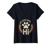 Mujer My Dog Says Hi Pet Owner Companion Greetings - Camiseta Cuello V