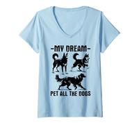 Mujer My Dream Pet All The Dogs - Amante de los perros con texto divertido Camiseta Cuello V