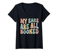 Mujer My Ears Are All Booked Camiseta Cuello V