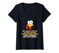 Mujer My Family Told Me To Stop Telling Thanksgiving Jokes - Dad Camiseta Cuello V