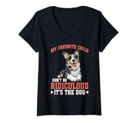 Mujer My Favorite Child Don't Be Ridiculous It's The Dog - Camiseta Cuello V