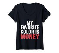 Mujer My Favorite Color Is Money Finanzas Lujo Efectivo - Camiseta Cuello V