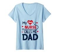 Mujer My Favorite Nurse Calls Me Dad Funny Father's Day Nurse Dad Camiseta Cuello V