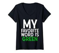 Mujer My Favorite Word Is Green Camiseta Cuello V