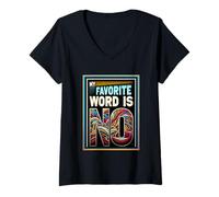 Mujer My Favorite Word Is No Cita de rechazo de humor ----- Camiseta Cuello V