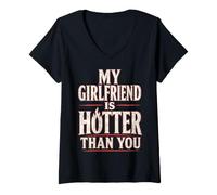Mujer My Girlfriend Is Hotter Than You Funny Crazy Grilfriend Camiseta Cuello V