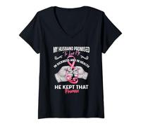 Mujer My Husband Promised To Love Me In Sickness and Health - Gift Camiseta Cuello V