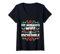 Mujer My Husband’s Wife Is Incredible Funny Marriage Gift Camiseta Cuello V